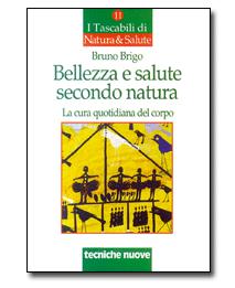 BELLEZZA E SALUTE SECONDO NATURA TASCABILE - famajoy.it